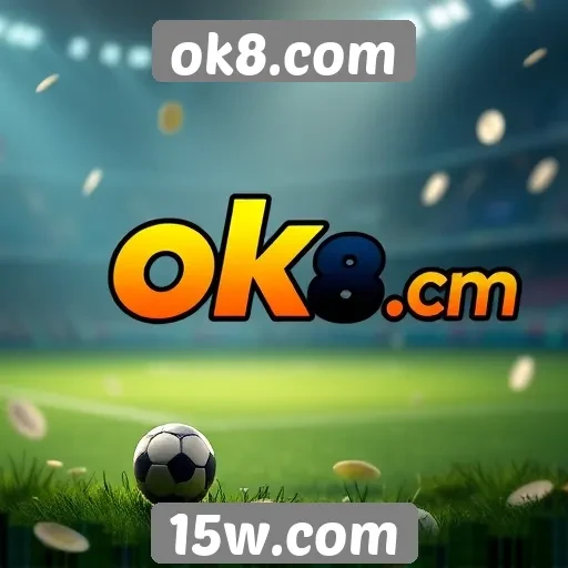 novas funcionalidades em ok8.com atraem jogadores